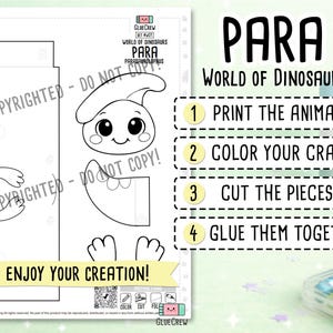 May include: A printable craft sheet titled PARA WORLD OF DINOSAURS featuring black and white line art of a Parasaurolophus dinosaur. The page includes instructions: 1 PRINT THE ANIMALS, 2 COLOUR YOUR CRAFT, 3 CUT THE PIECES, 4 GLUE THEM TOGETHER.