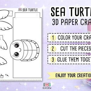 May include: A black and white sea turtle 3D paper craft kit. The kit includes the sea turtle's body, flippers, and head, with instructions to color, cut, and glue the pieces together. The text reads "Sea Turtle 3D Paper Craft".