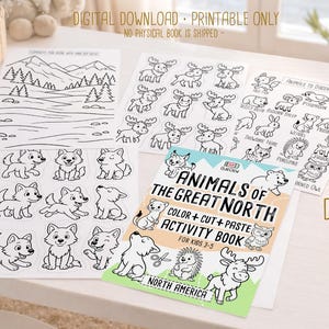 Pode incluir: Um conjunto de folhas de atividades imprim&iacute;veis para crian&ccedil;as, com desenhos a tra&ccedil;o de animais e paisagens. As folhas incluem p&aacute;ginas para colorir, atividades de recortar e colar e o texto "ANIMALS OF THE GREAT NORTH". O texto "DOWNLOAD DIGITAL - APENAS IMPRIM&Iacute;VEL" tamb&eacute;m &eacute; vis&iacute;vel.