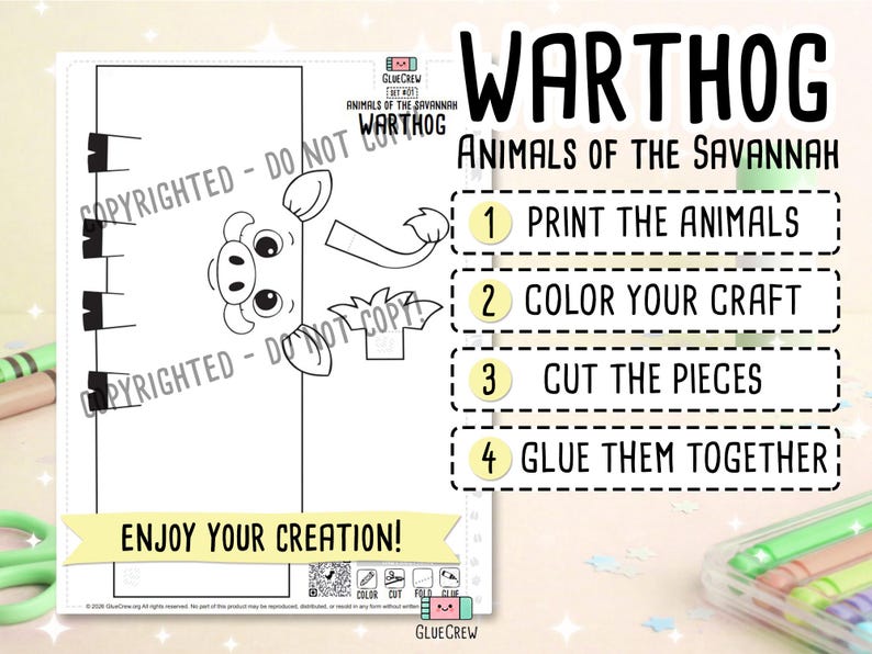 May include: A printable black and white craft sheet featuring a cartoon warthog from the "Animals of the Savannah" series. Instructions include printing, coloring, cutting, and gluing. The text "Enjoy Your Creation!" is also included.