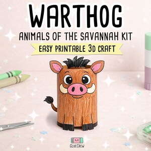 May include: A craft kit for a 3D warthog, part of the Animals of the Savannah series. The image shows a finished warthog craft, crayons, scissors, and glue stick. Text reads "WARTHOG" and "EASY PRINTABLE 3D CRAFT".
