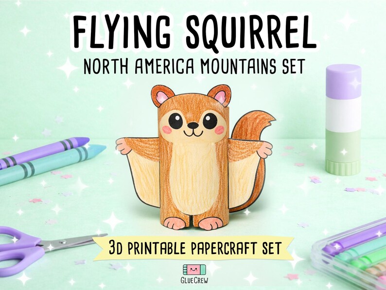Puede incluir: Una figura de ardilla voladora de papel en 3D con pelaje marr&oacute;n, vientre color crema y mejillas rosadas. El texto dice FLYING SQUIRREL NORTH AMERICA MOUNTAINS SET y 3D PRINTABLE PAPERCRAFT SET. La ardilla est&aacute; rodeada de crayones, tijeras y un pegamento en barra.