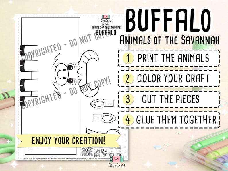 May include: A black and white printable craft sheet featuring a buffalo from the "Animals of the Savannah" series. Instructions include printing, coloring, cutting, and gluing the pieces together. The text "Enjoy Your Creation!" is also present.