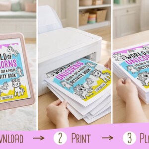May include: An image sequence shows a "World of Unicorns" activity book. The steps are download, print, and play. The book cover features unicorn illustrations and the text "Color + Cut + Paste Activity Book". The tablet is pink.