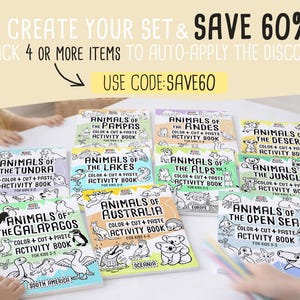 May include: A collection of colorful children's activity books with animal themes, including "Animals of the Tundra," "Animals of the Galapagos," and "Animals of the Andes." The books feature color, cut, and paste activities for kids aged 3-5. The text "CREATE YOUR SET & SAVE 60%" is visible.