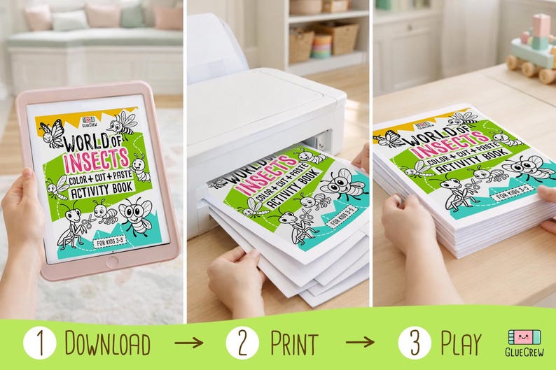 May include: A series of images showing the steps to use a "World of Insects" activity book. The book features insect illustrations and the text "Color + Cut + Paste Activity Book". The steps are download, print, and play.