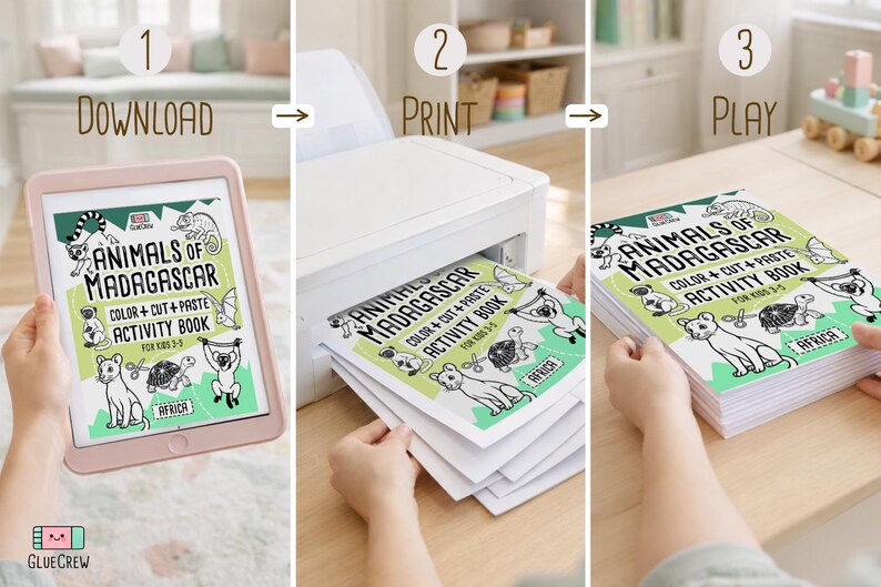 May include: A step-by-step guide for a children's activity book. The process includes downloading, printing, and playing with the "Animals of Madagascar" color, cut, and paste activity book for kids ages 3-5.