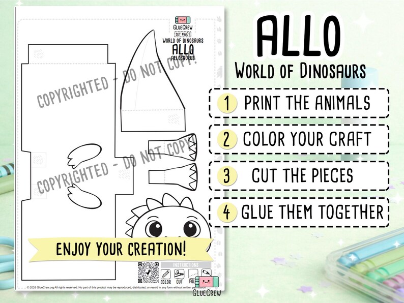 May include: A black and white printable craft template for an Allo dinosaur. The sheet includes outlines for the body, head, and limbs, with instructions: 1 PRINT THE ANIMALS, 2 COLOR YOUR CRAFT, 3 CUT THE PIECES, 4 GLUE THEM TOGETHER, and ENJOY YOUR CREATION.