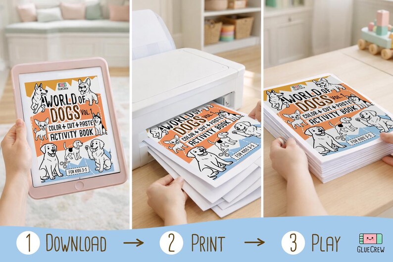 May include: A three-panel image showing the steps to create a "World of Dogs" activity book. The first panel shows a tablet displaying the book cover. The second panel shows the book being printed. The third panel shows a stack of printed books. The text reads: "Download, Print, Play."