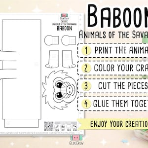 May include: A printable baboon craft kit from GlueCrew. The kit includes a baboon outline, instructions, and the text "Animals of the Savannah". Instructions include printing, coloring, cutting, and gluing the pieces together.