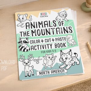 May include: A children's activity book titled "Animals of the Mountains" with illustrations of mountain animals. The cover features a raccoon, deer, and lynx. The book is designed for kids ages 3-5 and includes the text "Color + Cut + Paste Activity Book".