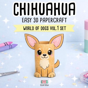 Pu&ograve; includere: Una figura di Chihuahua in carta 3D realizzata con un tubo cilindrico, con grandi orecchie, un corpo color marrone chiaro e una macchia bianca sul petto. Il testo recita CHIHUAHUA EASY 3D PAPERCRAFT WORLD OF DOGS VOL.1 SET e GLUE CREW.