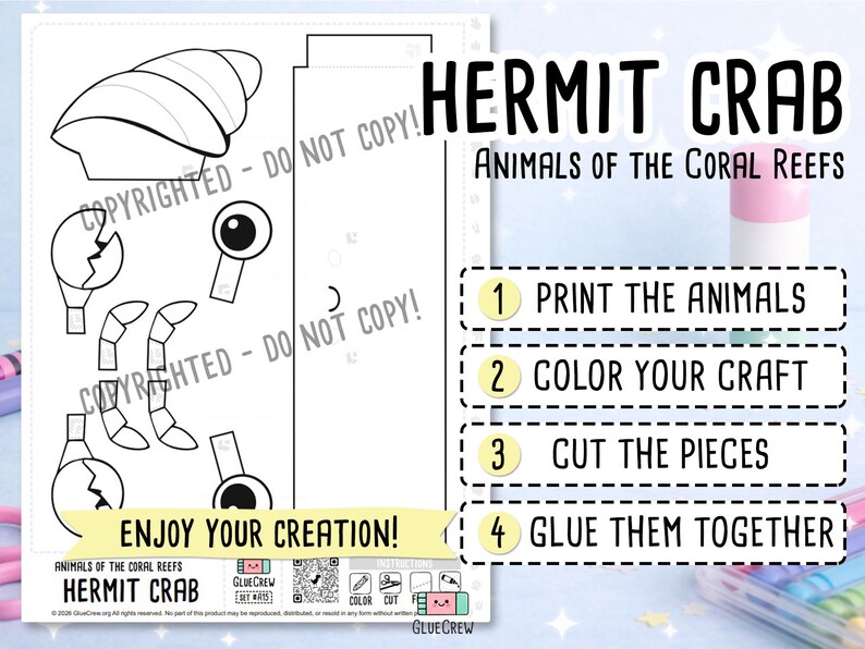 May include: A printable craft sheet for a hermit crab featuring black and white outlines of a shell, claws, eyes, and legs. The text reads HERMIT CRAB, ANIMALS OF THE CORAL REEFS, and includes numbered instructions to print, color, cut, and glue.