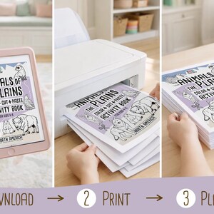 May include: A series of images showing a children's activity book titled "Animals of the Plains." The book is displayed on a tablet, being printed, and in a stack. The book features illustrations of North American animals. The steps are labeled: Download, Print, Play.