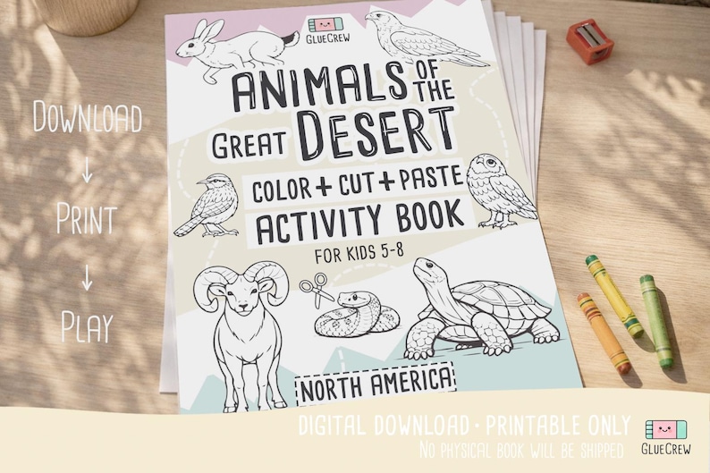 May include: A printable activity book titled "Animals of the Great Desert" for kids aged 5-8. The cover features line drawings of desert animals like a rabbit, birds, owl, ram, snake, and turtle. Includes the text "Color + Cut + Paste".