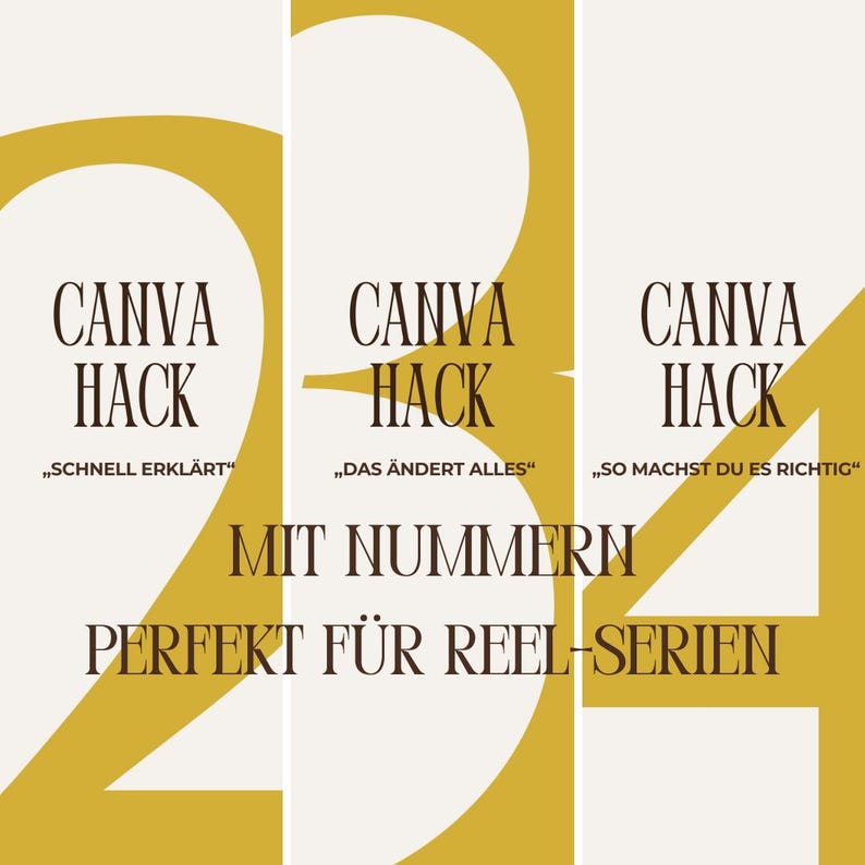 May include: A graphic design with the words "CANVA HACK" in a dark brown font, with additional text in German. The design is divided into three sections with a mustard yellow background and large numbers.