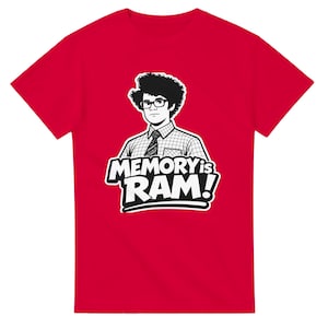 IT Crowd « La mémoire, c'est la RAM ! -shirt | Cadeau geek chic | | Citation de Maurice Moss | Appel de nerd | Comédie d'or | Vêtements de comédie britannique