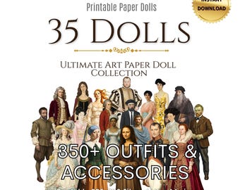 Printable Historical Paper Dolls, 35 Figures, 350+ Outfits (Digital Download)