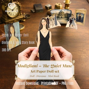 May include: A paper doll set featuring a woman in a black dress, with a diorama and mini storybook. The set includes a 15cm art paper doll and is titled "Modigliani - The Quiet Muse." The image also includes the text "Instant Download - Printable PDF + PNG Files."