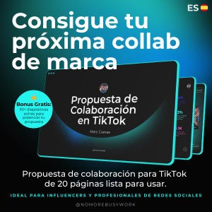 Może przedstawiać: Grafika promocyjna z hiszpańskim tekstem "Consigue tu próxima collab de marca". Zawiera prezentację zatytułowaną "Propuesta de Colaboración en TikTok" z ofertą bonusową 50+ dodatkowych slajdów. Tło jest ciemnoniebieskie.
