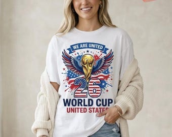 USA World Cup 2026 Shirt, We Are United USA Soccer Tee, Patriotic American Flag T-Shirt, Football Fan Gift, USA Supporter Shirt