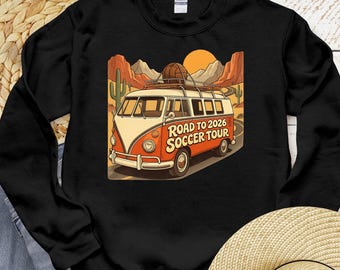 2026 Soccer Tournament Shirt, Retro Camper Van Football Tour Tee, North America Match Day Sweatshirt, Desert Road Trip Soccer Fan Apparel
