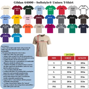 Puede incluir: Camiseta unisex Gildan 64000 Softstyle en varios colores, incluyendo rojo, azul y verde. La tabla de tallas muestra medidas de pecho de 45,7 a 71,1 cm y largos de 71,1 a 83,8 cm.