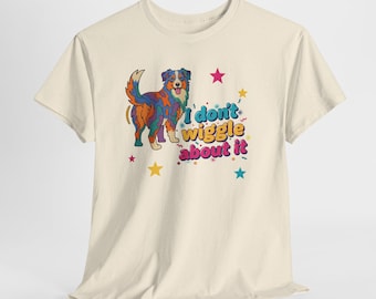 オージー・シェパード「I don't wigle about it（私は動じない）」Tシャツ | 犬好きシャツ