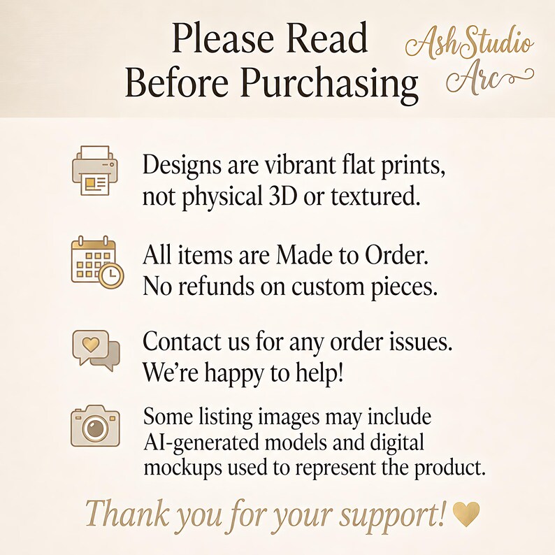 Op de afbeelding: Een informatieve afbeelding met de tekst Please Read Before Purchasing en AshStudio Arc. Het bevat vier iconen: een printer, een kalender, tekstballonnen met een hart en een camera, elk gevolgd door tekst over print- en bestelbeleid.