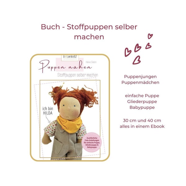 BUCH – Puppenmachen – Nähen einer Stoffpuppe mit Schnittmustern und Bonusmaterial - Gliederpuppe und Babypuppe