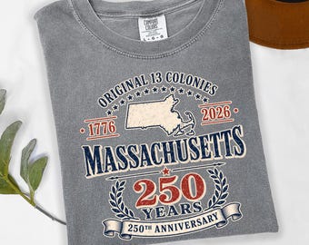 Custom 13 Colonies Massachusetts Shirt, Semiquincentennial Tee, Custom State 250th Anniversary Shirt, Patriotic USA History Buff Gift