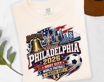 Philadelphia 2026 Soccer Host City Shirt, Philly Match Day Tee, World Football Fan Souvenir Shirt, Philadelphia 2026 Soccer Gift