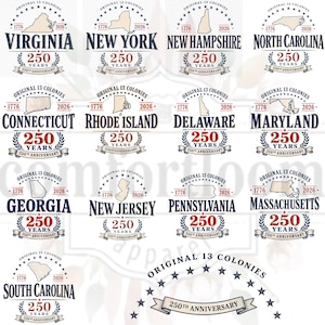 May include: A collection of graphic designs celebrating the 250th anniversary of the original 13 colonies. Each design features a state outline, the years 1776 and 2026, and the words "250 Years" in a banner.