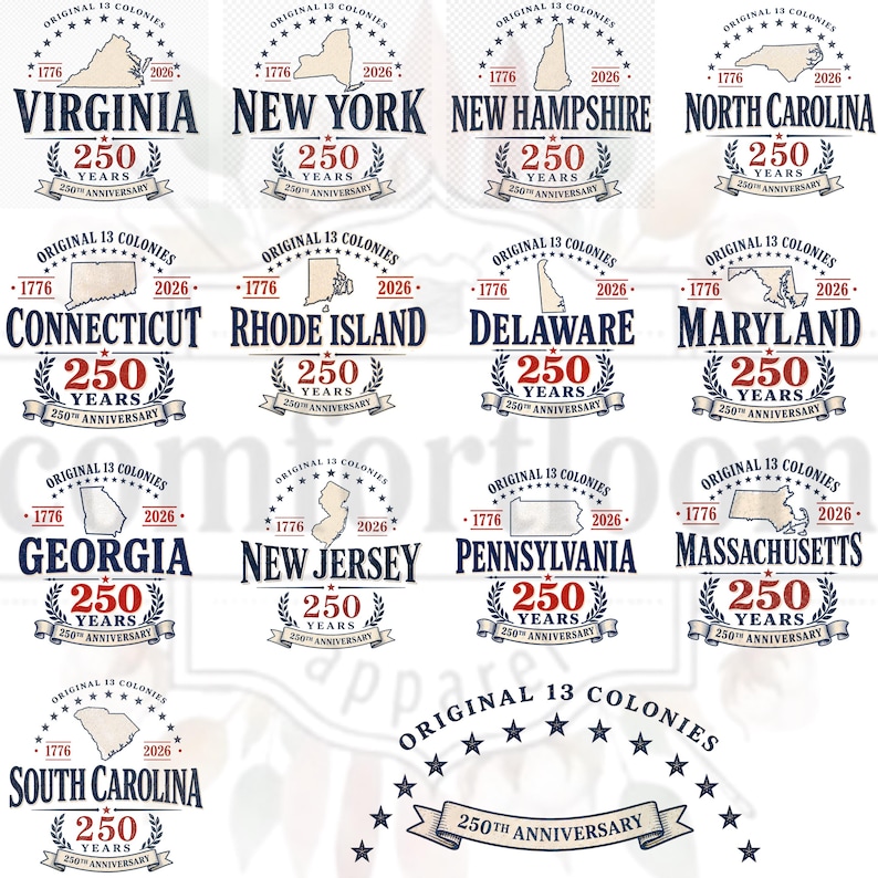 May include: A collection of graphic designs celebrating the 250th anniversary of the original 13 colonies. Each design features a state outline, the years 1776 and 2026, and the words "250 Years" in a banner.