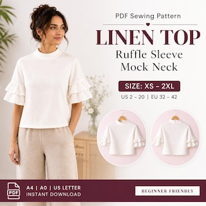 Op de afbeelding: Een PDF-naaipatroon voor een crèmekleurige linnen top met een opstaande kraag en dubbellaagse ruche-mouwen. De tekst luidt: PDF Sewing Pattern, LINEN TOP, Ruffle Sleeve Mock Neck, SIZE: XS - 2XL, US 2 - 20 | EU 32 - 42, BEGINNER FRIENDLY.