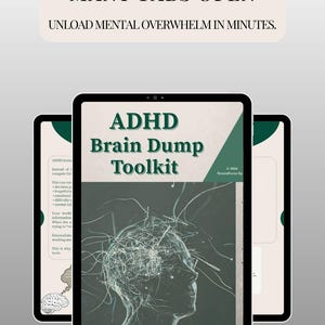May include: An image of three tablets displaying the text "ADHD Brain Dump Toolkit" and the tagline "Unload mental overwhelm in minutes." The design features a stylized brain illustration and the NeuroFocus logo.