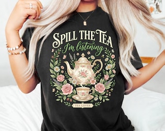 Spill The Tea Funny Lover Floral Teapot PNG: Cute Aesthetic Tea Lover png Vintage Flower Design (Digital Download)