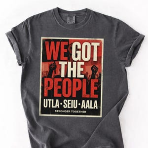 Labor Movement We Got The People PNG: Union Solidarity Worker Rights png Protest Activism Design (Digital Download) image 3