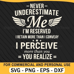 Unterschätze mich niemals, ich bin reserviert