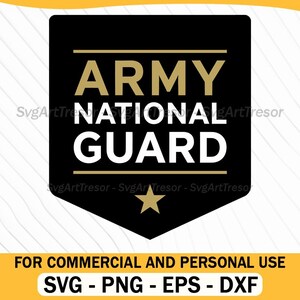 May include: A black and gold Army National Guard emblem with a star at the bottom. The text "ARMY NATIONAL GUARD" is displayed in gold and white. The bottom of the image reads "FOR COMMERCIAL AND PERSONAL USE" and lists file types.