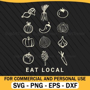 May include: Black background with white line art illustrations of various vegetables, including a tomato, onion, and carrot. The text "EAT LOCAL" is below the vegetables, with additional text and file type information.