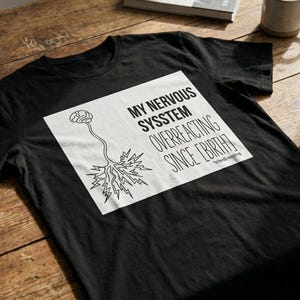 Camiseta con diseño de sistema nervioso hiperactivo, camiseta con humor sobre la ansiedad y el TDAH.