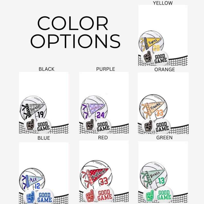 May include: Image featuring volleyball designs with color options. Each design includes a volleyball, pennant, foam hand, and the words "GOOD GAME." Color options include black, blue, red, green, orange, purple, and yellow.