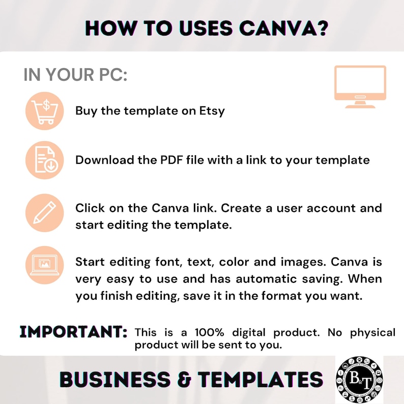 May include: A graphic with the text "HOW TO USES CANVA?" and instructions for using Canva templates on a PC. The steps include buying a template on Etsy, downloading a PDF, and editing in Canva. The image is for business templates.