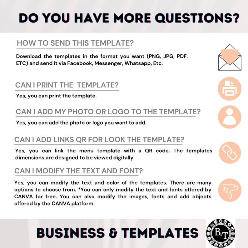 May include: A promotional graphic with the text "DO YOU HAVE MORE QUESTIONS?" and answers to common template inquiries. The image includes icons and answers about printing, adding photos, QR codes, and modifying text. The bottom of the image reads "BUSINESS & TEMPLATES."