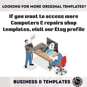 May include: An illustration with the text "LOOKING FOR MORE ORIGINAL TEMPLATES?" and "If you want to access more Computers & repairs shop templates, visit our Etsy profile". The image shows two people working on computers at a desk. The words "BUSINESS & TEMPLATES" are at the bottom.