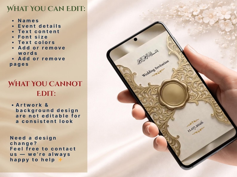 May include: A smartphone displays a wedding invitation design with ornate gold scrollwork and a central seal. The invitation includes text in English and Arabic, with the date 11.07.2026. The phone is held in a hand, with text on the left side detailing editable elements.