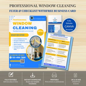 May include: A professional window cleaning flyer and checklist template set in blue and yellow. Includes a business card design, a circular badge stating Fully Editable CANVA Template, and a clipboard with a service checklist for residential and commercial use.