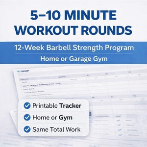12-Week Strength Training Program PDF | Home Gym Barbell Workout Plan | 5–10 Min Rounds | Printable Workout Tracker