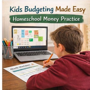 May include: A young person in a maroon hoodie is working on a worksheet at a wooden desk, with a laptop and a pencil. The laptop screen displays a colorful financial planning interface. The text at the top reads "Kids Budgeting Made Easy".